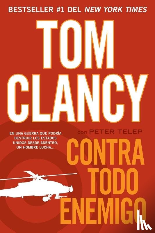 Clancy, Tom, Telep, Peter - Contra todo enemigo