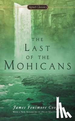 James Fenimore Cooper - The Last of the Mohicans