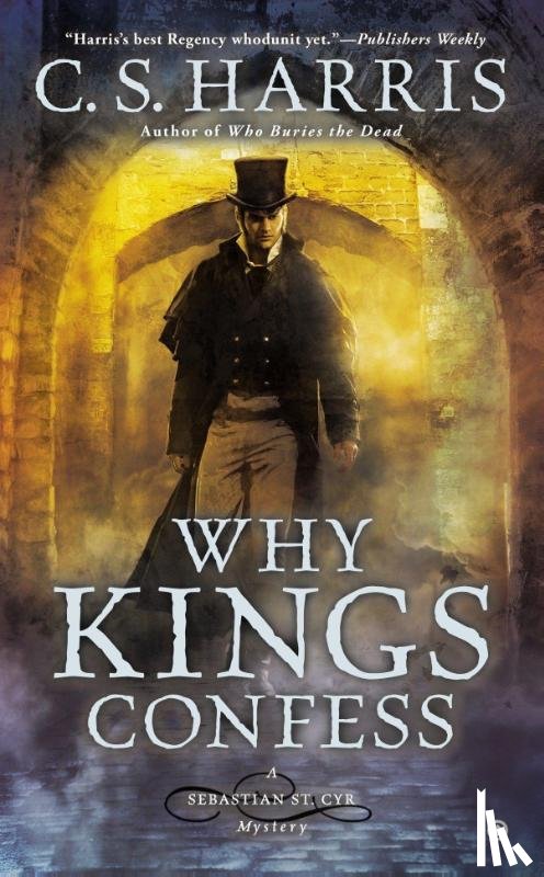 Harris, C. S. - Why Kings Confess