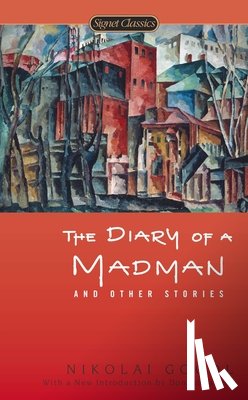 Nikolai Gogol - The Diary of a Madman and Other Stories