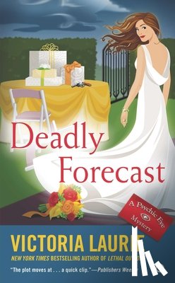 Laurie, Victoria - DEADLY FORECAST