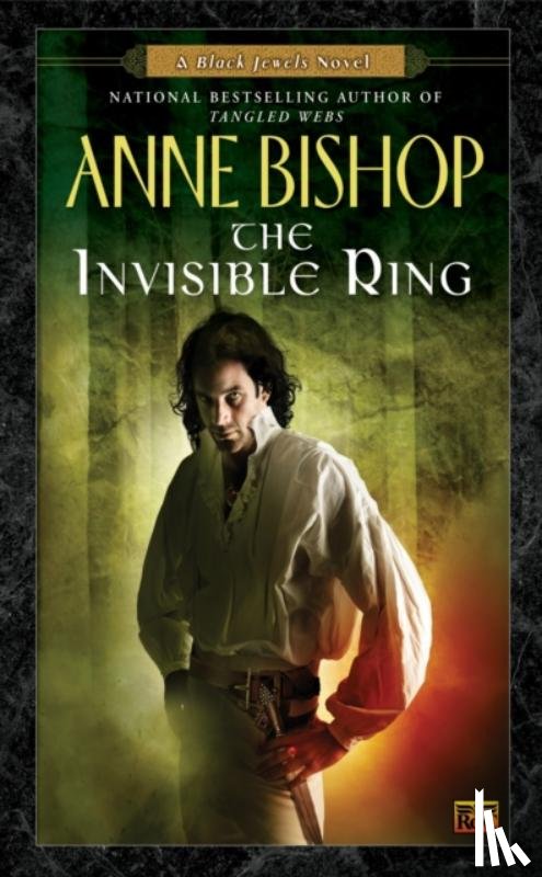 Bishop, Anne - The Invisible Ring