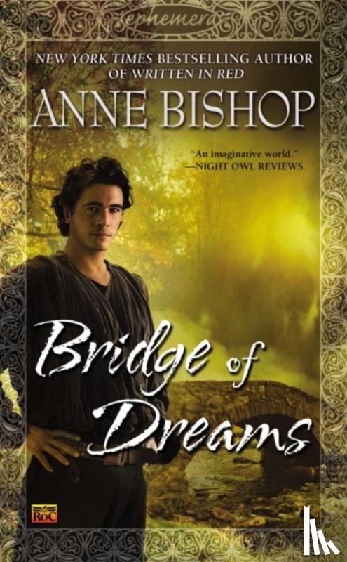 Bishop, Anne - Bridge of Dreams