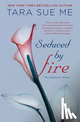 Me, Tara Sue - Seduced By Fire