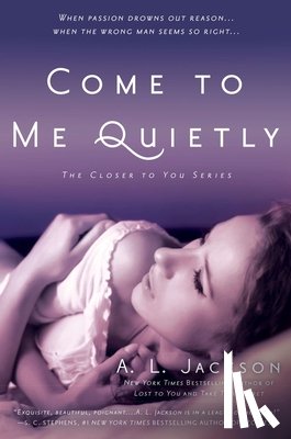 Jackson, A. L. - Come to Me Quietly