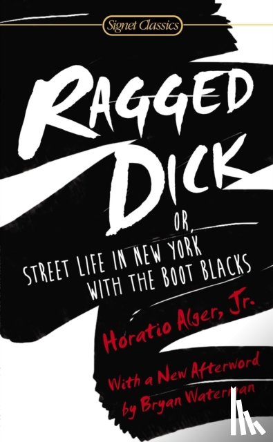 Alger, Horatio - Ragged Dick