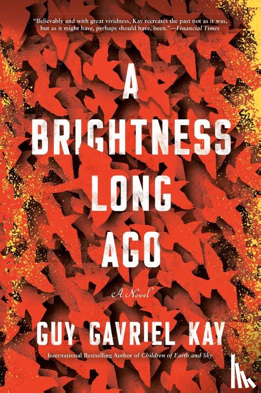 Kay, Guy Gavriel - Brightness Long Ago