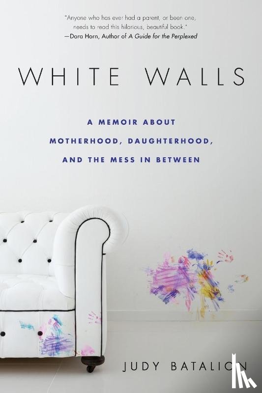 Judy Batalion - White Walls