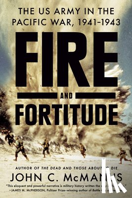 Mcmanus, John C. - Fire and Fortitude