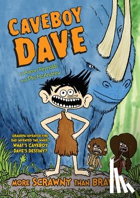 Reynolds, Aaron - Caveboy Dave: More Scrawny Than Brawny