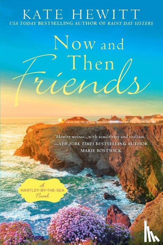 Kate Hewitt - Now And Then Friends