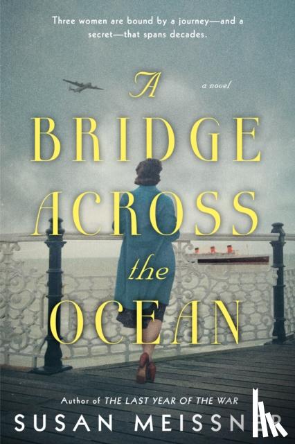 Meissner, Susan - A Bridge Across the Ocean