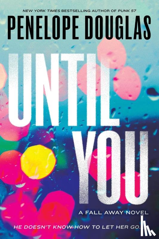 Douglas, Penelope - Douglas, P: Until You