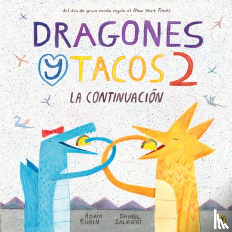Rubin, Adam - Dragones y tacos 2: La continuacion