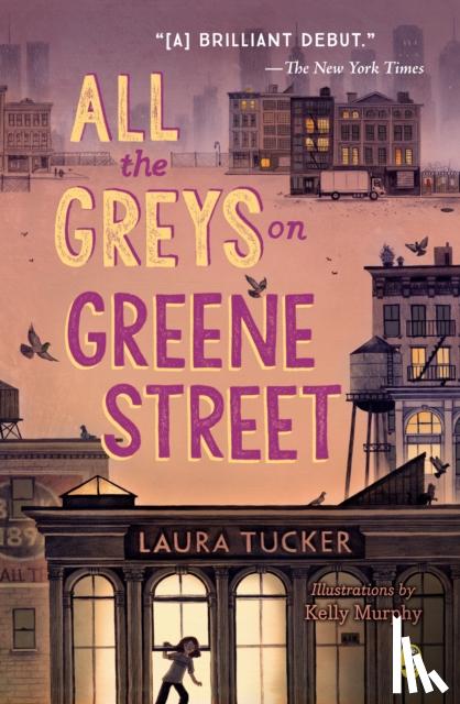 Tucker, Laura - All the Greys on Greene Street