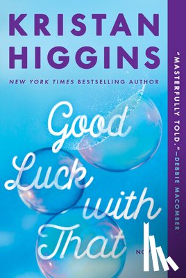 Higgins, Kristan - Good Luck with That