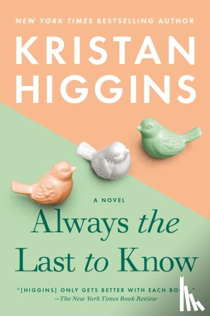 Higgins, Kristan - Always the Last to Know