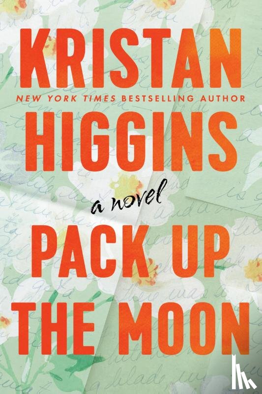Higgins, Kristan - Pack Up the Moon