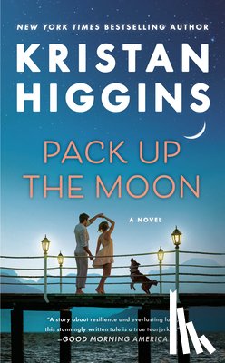 Higgins, Kristan - Higgins, K: Pack Up the Moon