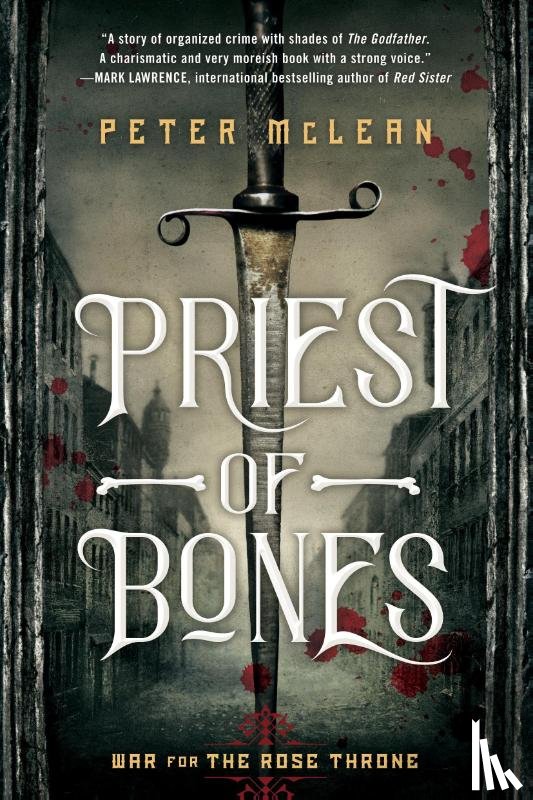 Peter McLean - Priest of Bones