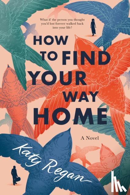 Regan, Katy - How to Find Your Way Home