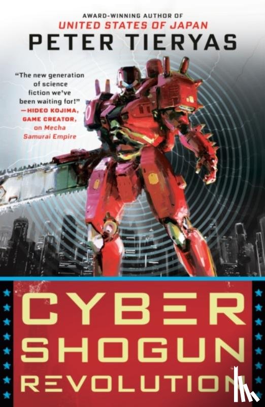 Tieryas, Peter - Cyber Shogun Revolution