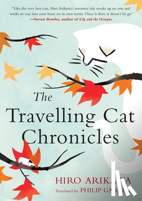 Hiro Arikawa, Philip Gabriel - The Travelling Cat Chronicles