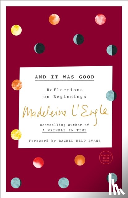 L'Engle, Madeleine - And it was Good
