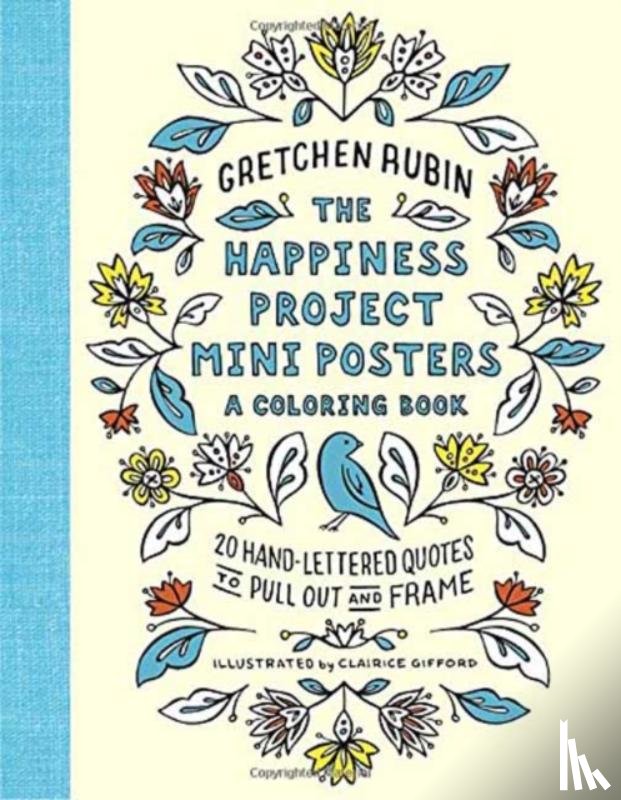 Rubin, Gretchen - The Happiness Project Mini Posters: A Coloring Book