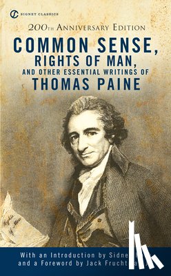 Thomas Paine - Common Sense, The Rights Of Man And Other Essential Writings