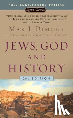 Max I. Dimont - Jews, God And History