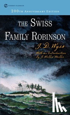 Wyss, J.D. - The Swiss Family Robinson