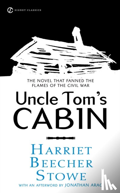 Stowe, Harriet Beecher - Uncle Tom's Cabin