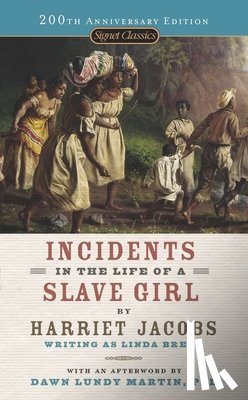 Harriet Jacobs - Incidents in the Life of a Slave Girl