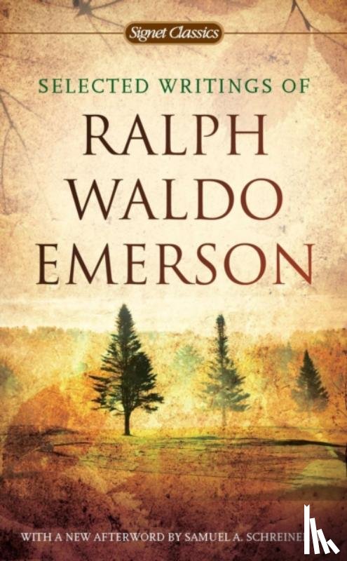 Emerson, Ralph Waldo - Selected Writings of Ralph Waldo Emerson
