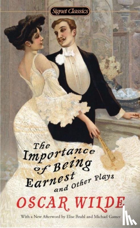 Wilde, Oscar - The Importance of Being Earnest and Other Plays