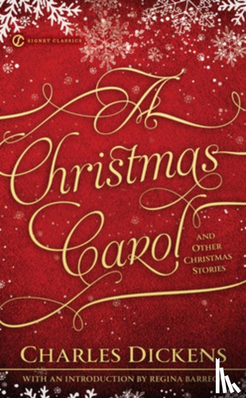 Dickens, Charles - A Christmas Carol and Other Christmas Stories
