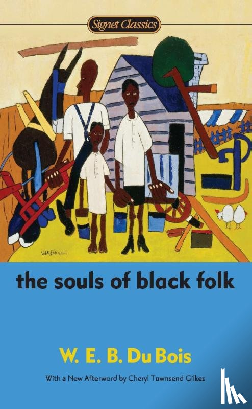 W.E.B. Du Bois - The Souls of Black Folk