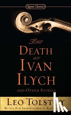 Leo Tolstoy - The Death of Ivan Ilych and Other Stories