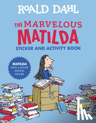 Dahl, Roald - The Marvelous Matilda Sticker and Activity Book