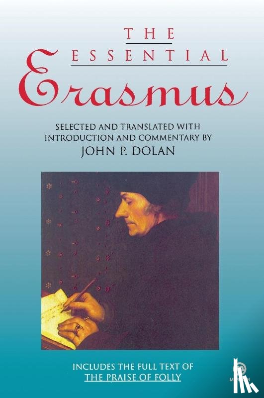 Erasmus, Desiderius - The Essential Erasmus