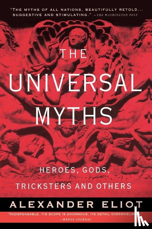 Eliot, Alexander, Campbell, Joseph - The Universal Myths