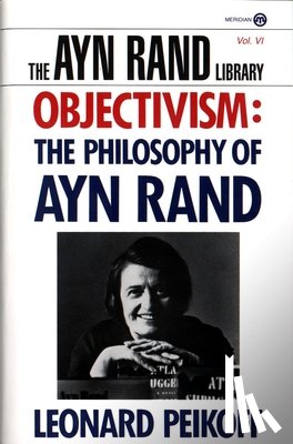 Leonard Peikoff - Objectivism: the Philosophy of Ayn Rand