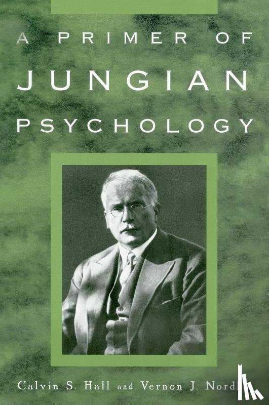 Hall, Calvin S., Nordby, Vernon J. - A Primer of Jungian Psychology
