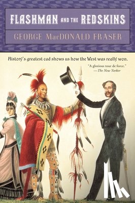 Fraser, George Macdonald - Flashman and the Redskins