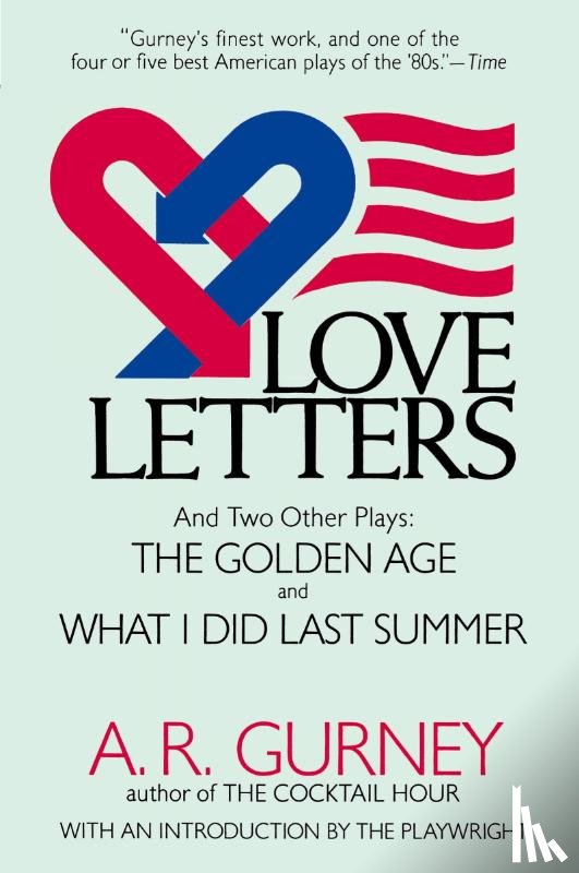 Gurney, A. R. - Love Letters and Two Other Plays