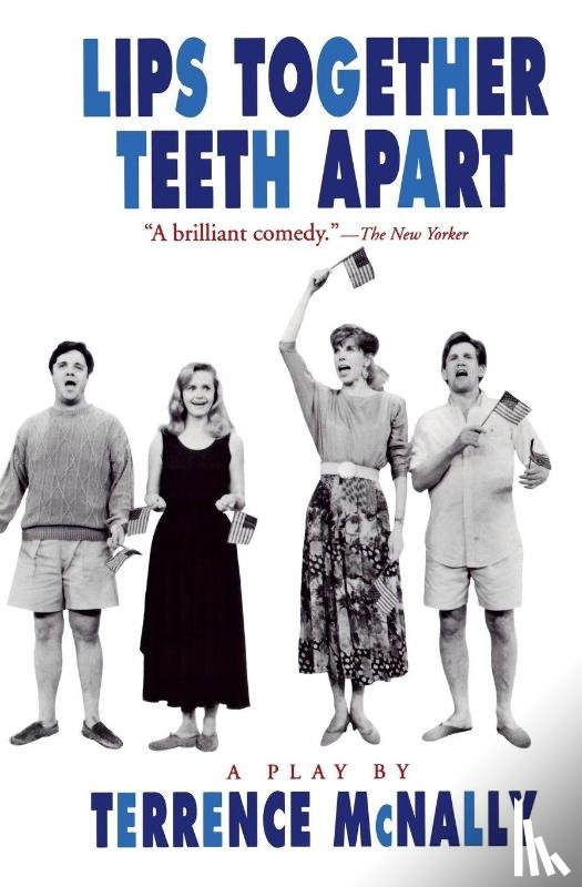 McNally, Terrence - Lips Together, Teeth Apart