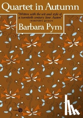Pym, Barbara - QUARTET IN AUTUMN