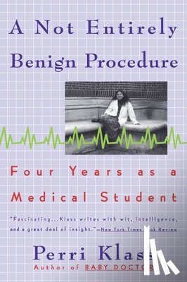 Klass, Perri - A Not Entirely Benign Procedure