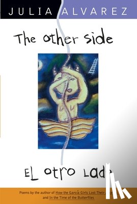 Alvarez, Julia - The Other Side/El Otro Lado